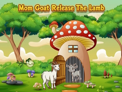 Lalao Mom Goat Release The Lamb