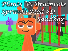 Lalao Plants Vs Brainrots Sprunki Mod 3D Sandbox