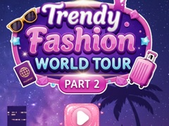 Lalao Trendy Fashion: World Tour Part 2