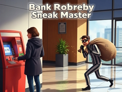 Lalao Bank Robbery Sneak Master