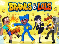 Lalao Brawls & LOLs