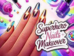 Lalao Superhero Nails Makeover