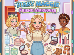 Lalao Diary Maggie: Friend Makeover