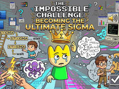 Lalao The Impossible Challenge Becoming The Ultimate Sigma