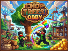 Lalao Chop Trees! Obby