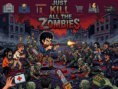 Lalao Just... kill all the zombies!