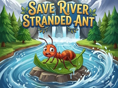 Lalao Save River Stranded Ant