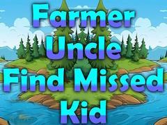 Lalao Farmer Uncle Find Missed Kid