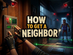 Lalao How to get a NEIGHBOR