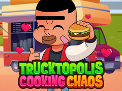 Lalao Trucktopolis Cooking Chaos