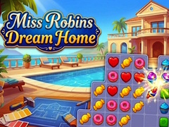 Lalao Miss Robins Dream Home