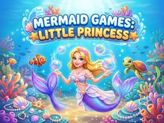 Lalao Mermaid  Games: Little Princess 