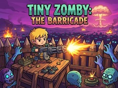 Lalao Tiny Zomby: The Barricade