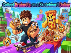 Lalao Collect Brainrots on a Skateboard Online