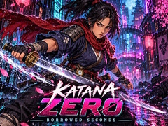 Lalao Katana Zero: Borrowed Seconds